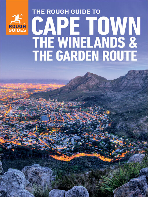 Title details for The Rough Guide to Cape Town, the Winelands & the Garden Route by Rough Guides - Wait list